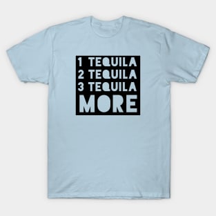 One Tequila More T-Shirt